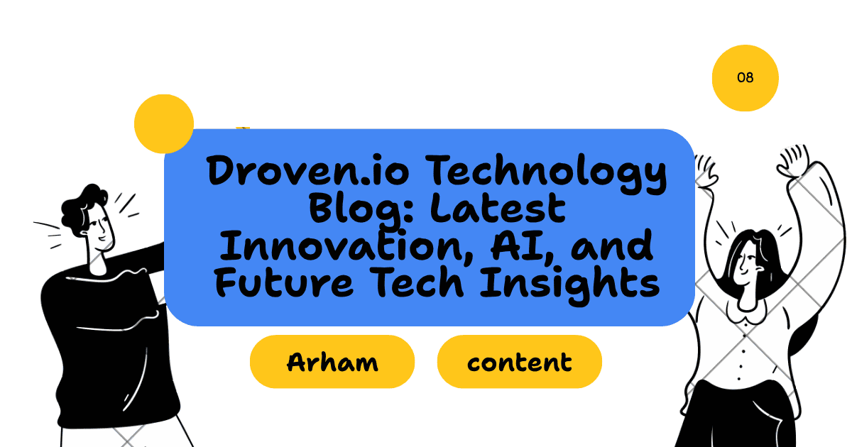 Droven.io Technology Blog: Latest Innovation, AI, and Future Tech Insights