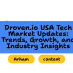 Droven.io USA Tech Market Updates: Trends, Growth, and Industry Insights