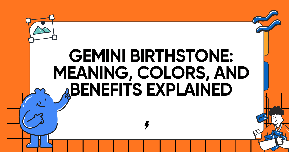 Gemini Birthstone: Meaning, Colors, and Benefits Explained