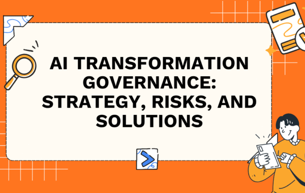 AI Transformation Governance: Strategy, Risks, and Solutions