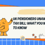 UK Pensioners Unaware Tax Bill: What You Need to Know