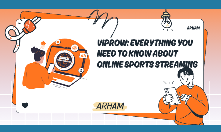 Viprow: Everything You Need to Know About Online Sports Streaming