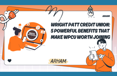 Wright Patt Credit Union: 5 Powerful Benefits That Make WPCU Worth Joining
