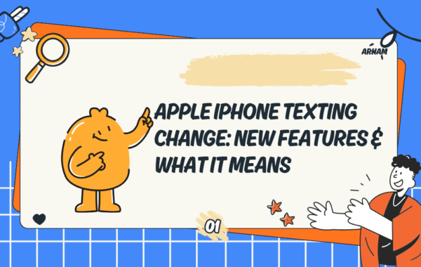 Apple iPhone Texting Change: New Features & What It Means