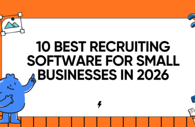 10 Best Recruiting Software for Small Businesses in 2026