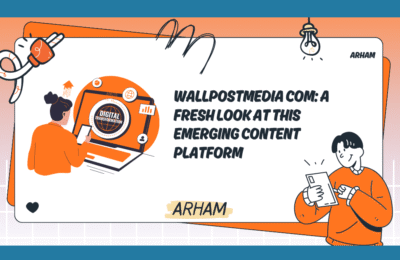 WallPostMedia com: A Fresh Look at This Emerging Content Platform