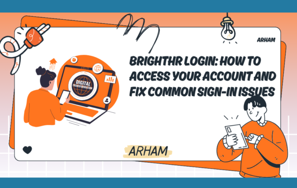 BrightHR Login: How to Access Your Account and Fix Common Sign-In Issues