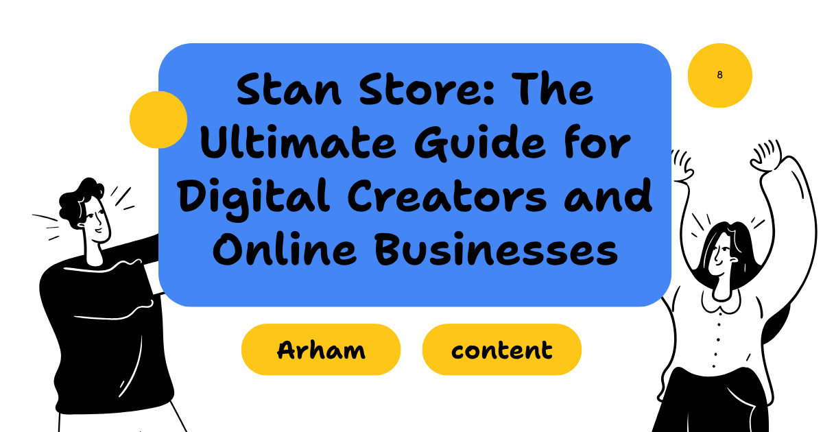 Stan Store: Guide for Digital Creators and Online Businesses