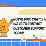 Royal Mail Chat: 5 Fast Ways to Contact Customer Support Today