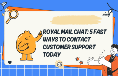 Royal Mail Chat: 5 Fast Ways to Contact Customer Support Today