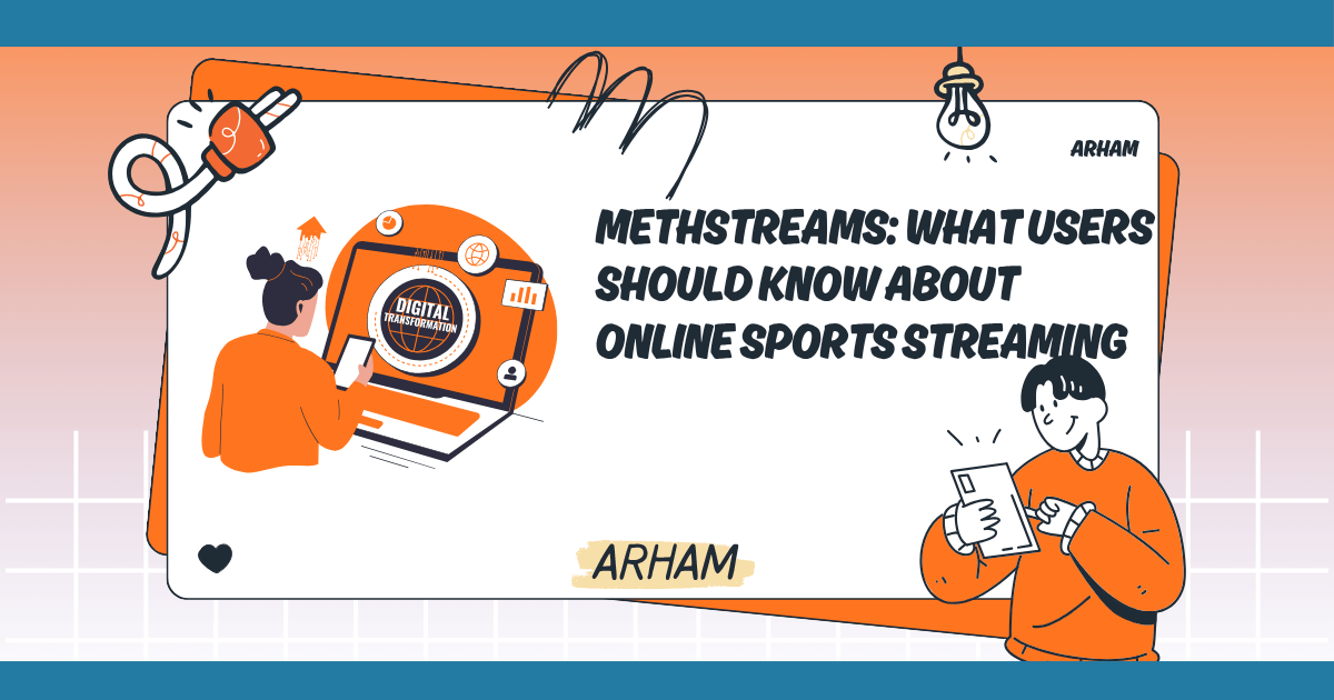 Methstreams: What Users Should Know About Online Sports Streaming