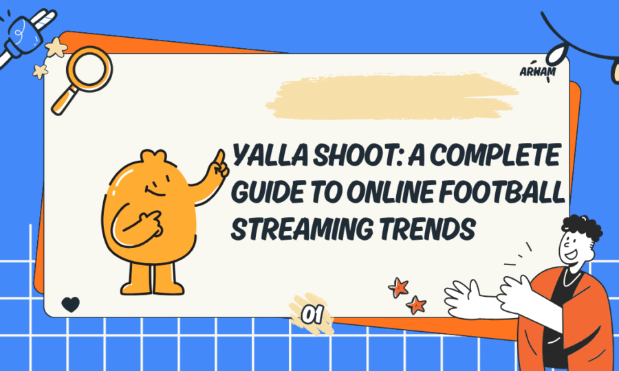 Yalla Shoot: A Complete Guide to Online Football Streaming Trends