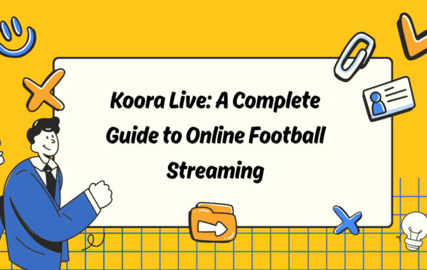 Koora Live: A Complete Guide to Online Football Streaming