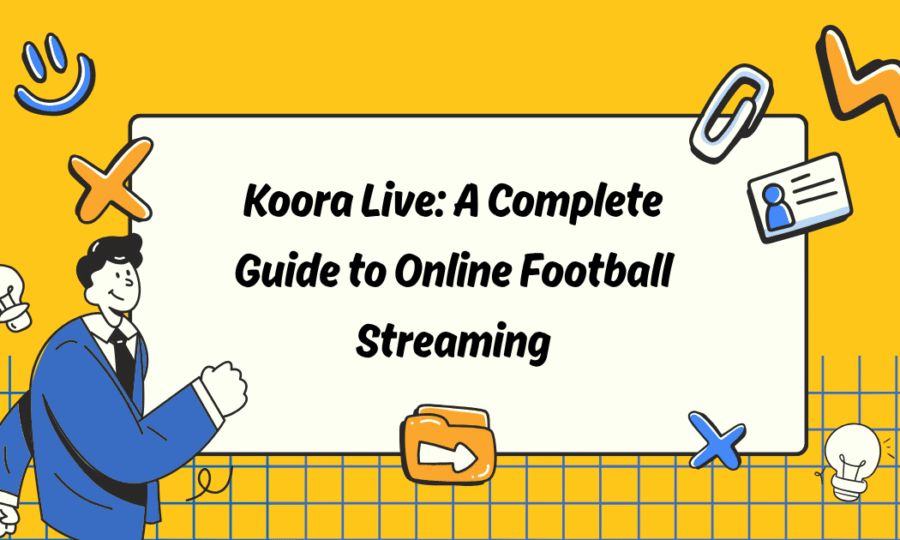 Koora Live: A Complete Guide to Online Football Streaming