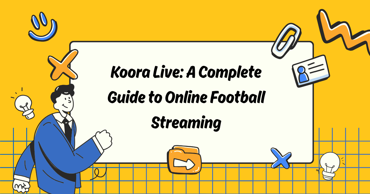 Koora Live: A Complete Guide to Online Football Streaming