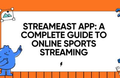 Streameast App: A Complete Guide to Online Sports Streaming