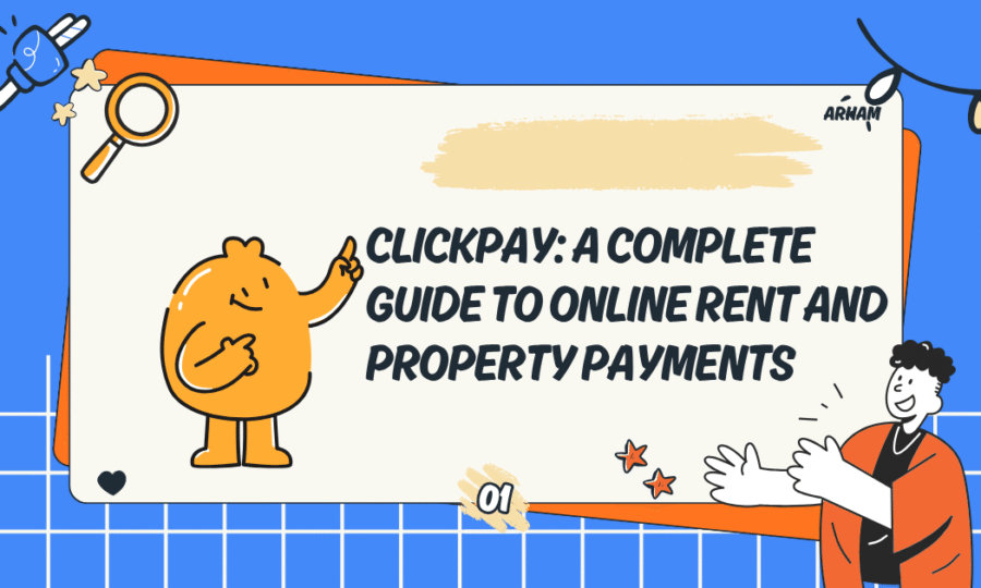 ClickPay: A Complete Guide to Online Rent and Property Payments