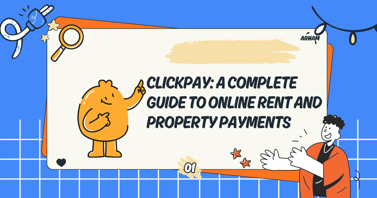 ClickPay: A Complete Guide to Online Rent and Property Payments