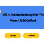 Will AI Replace Radiologists? The Honest 2026 Outlook