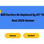 Will Doctors Be Replaced by AI? The Real 2026 Answer