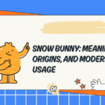 Snow Bunny: Meaning, Origins, and Modern Usage