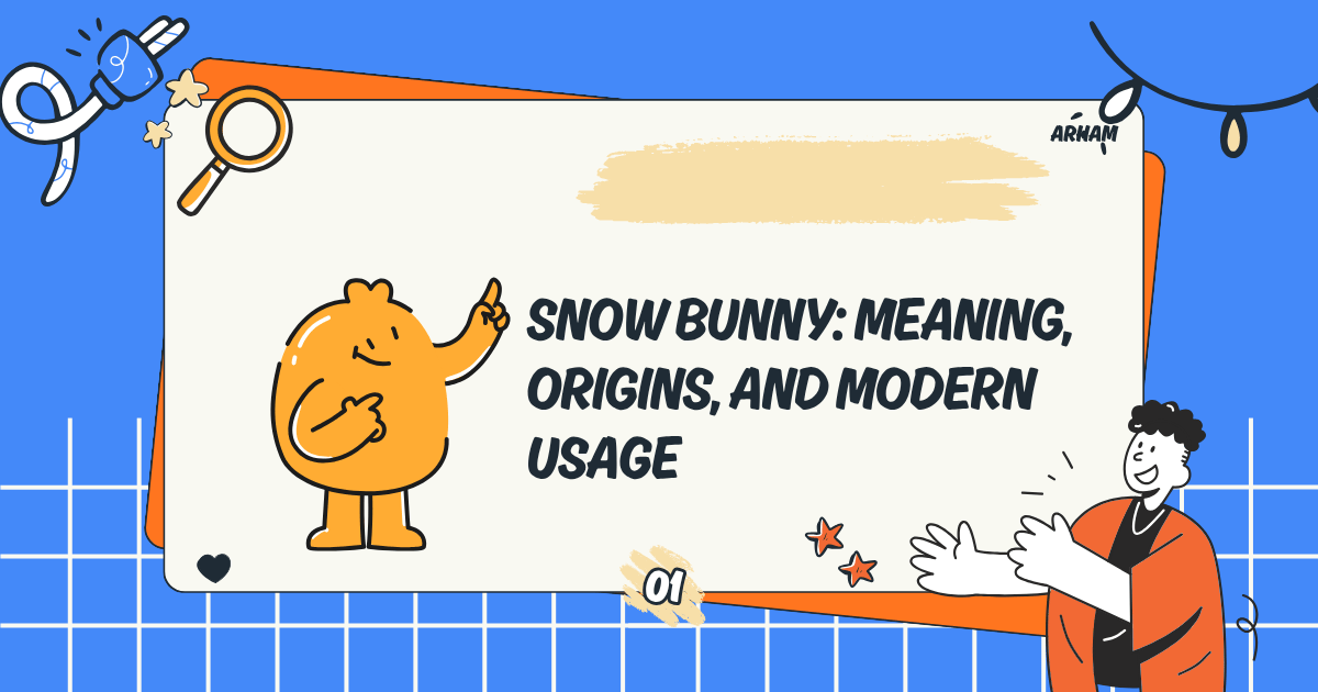 Snow Bunny: Meaning, Origins, and Modern Usage