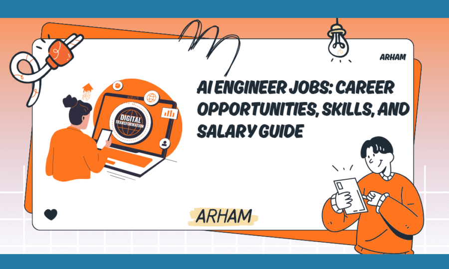 AI Engineer Jobs: Career Opportunities, Skills, and Salary Guide