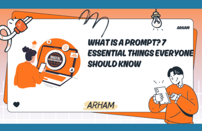 What Is a Prompt? 7 Essential Things Everyone Should Know