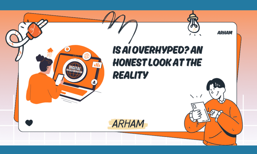 Is AI Overhyped? An Honest Look at the Reality