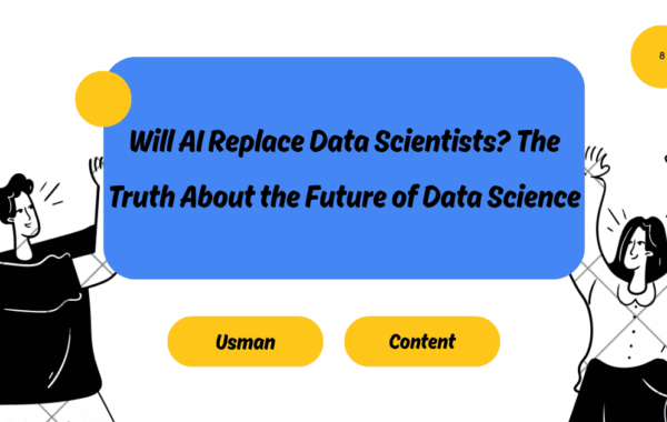 Will AI Replace Data Scientists? The Truth About the Future of Data Science